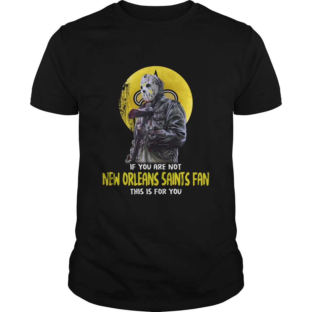 New Orleans Saints "jason Voorhees - Fan Or Else" T-Shirt New Orleans Saints "jason Voorhees - Fan Or Else" T-Shirt